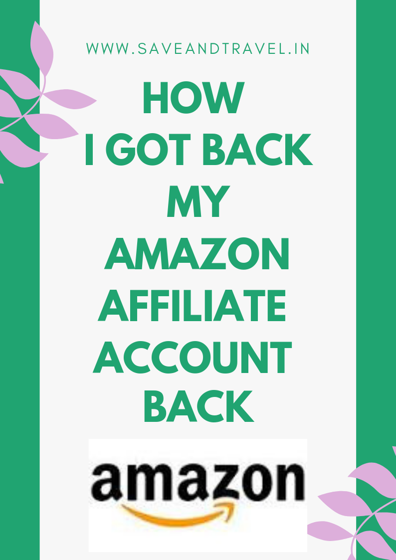 How I got back my amazon Affiliate Account