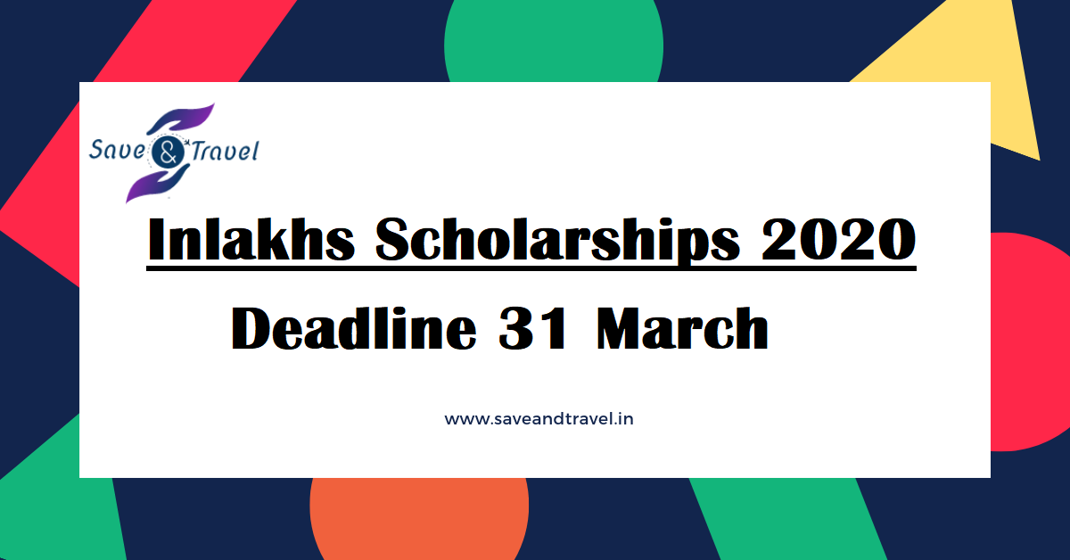 Inlakhs Scholarships 2020