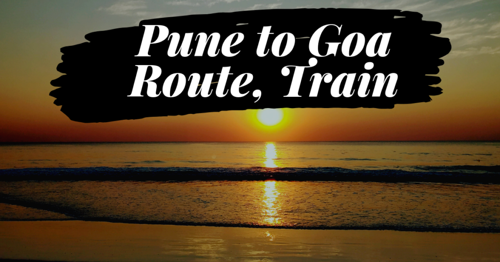 Pune to Goa Train