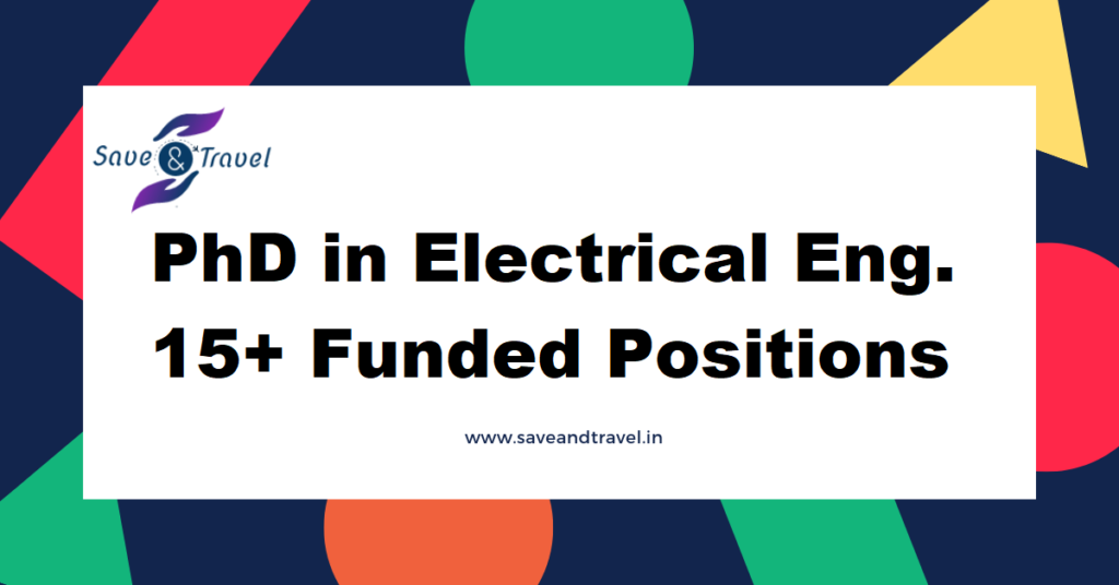 PhD In Electrical Engineering - 15+ Positions