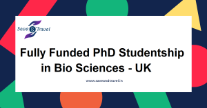 PhD Scholarship Bio Sciences UK