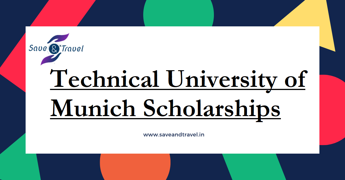 Technical University of Munich Scholarships 2020