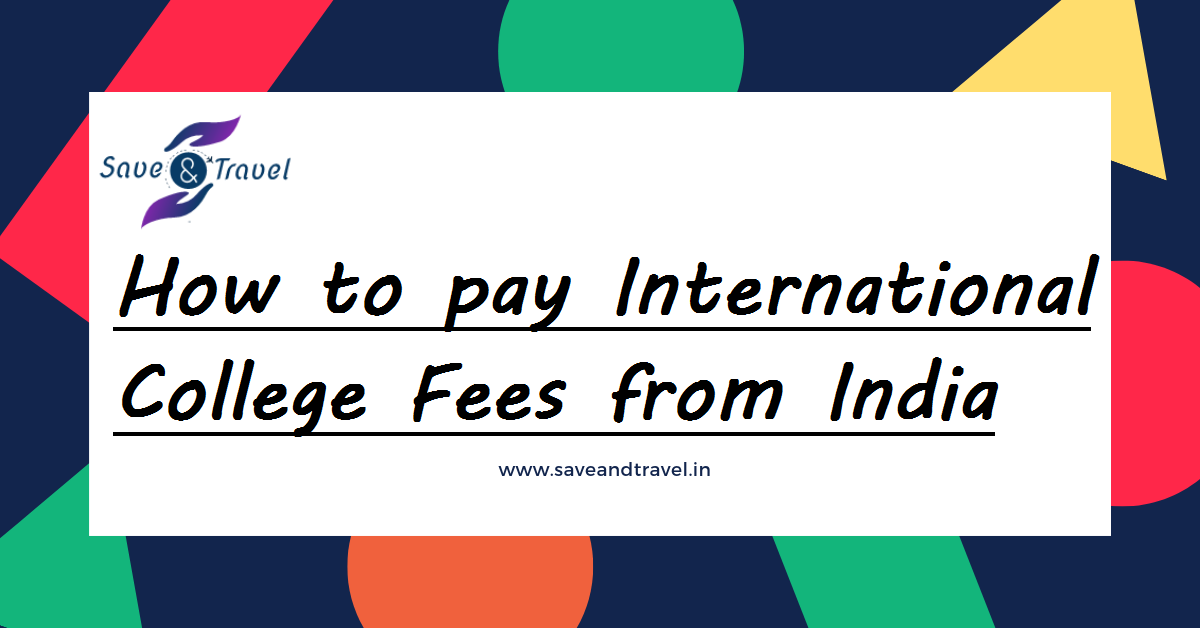 How to pay International College Fees from India