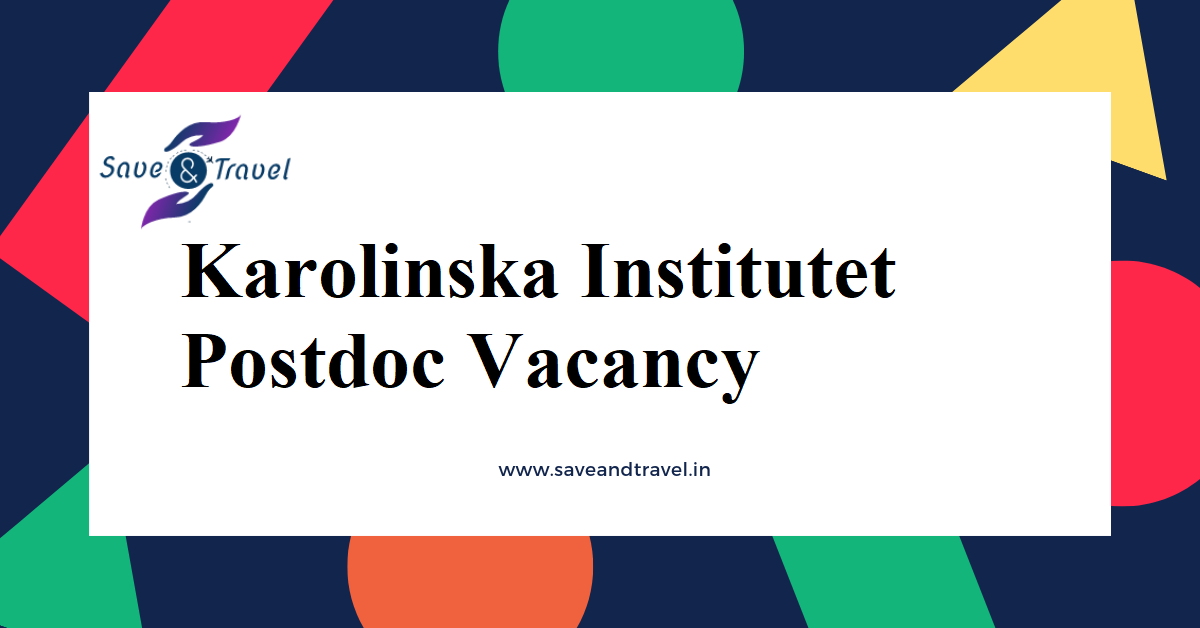 Karolinska Institutet Postdoc Vacancy