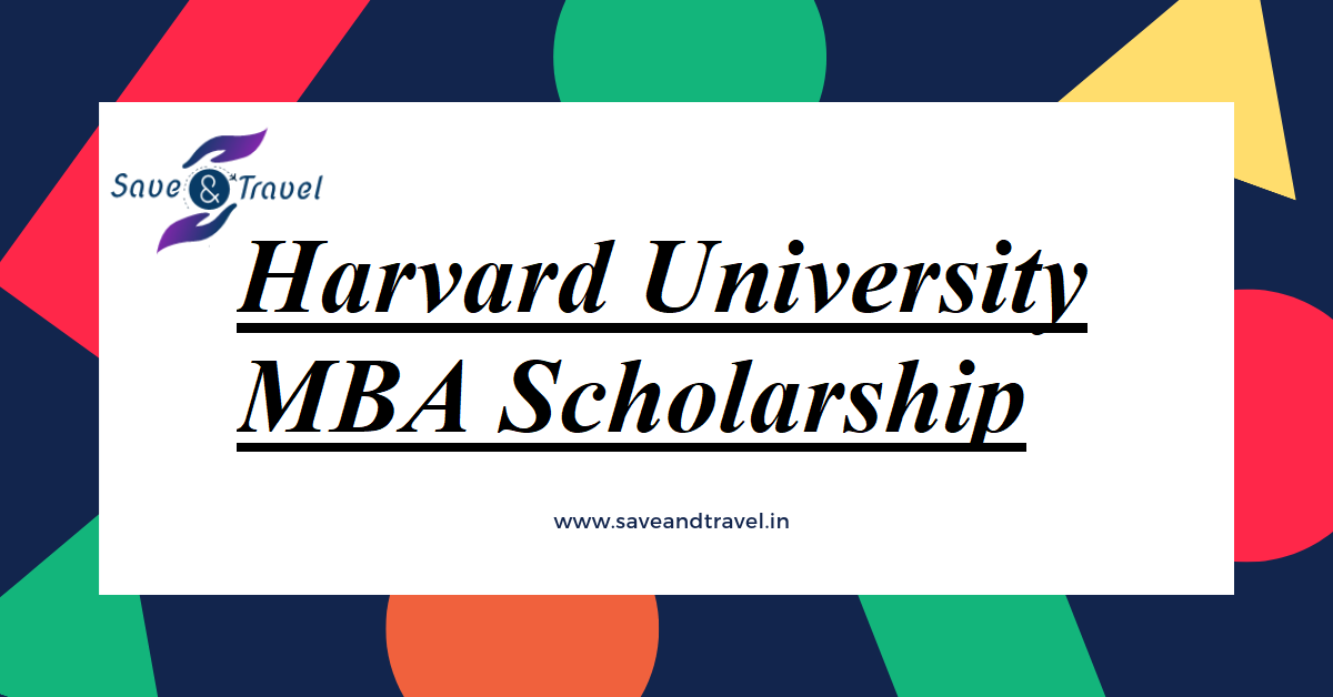 Harvard University MBA Scholarship 2020